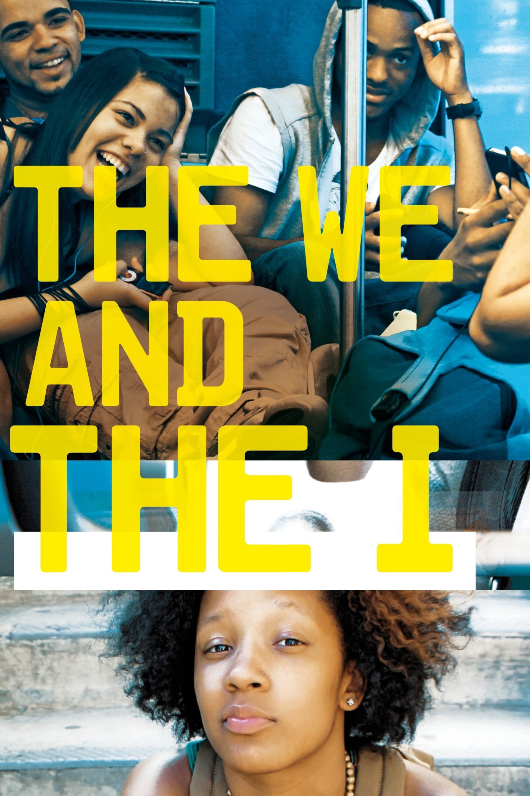 We and the I (The) (2012)